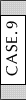 CASE.9